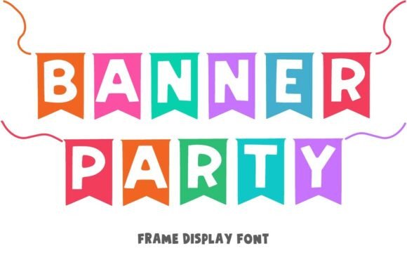 Banner Party Font for Editorial Design