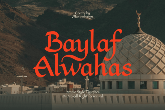 Baylaf Alwahas: A Serif Font for Modern Campaigns