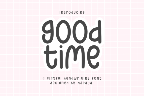 Good Time: The Playful Handwritten Font for Crafters