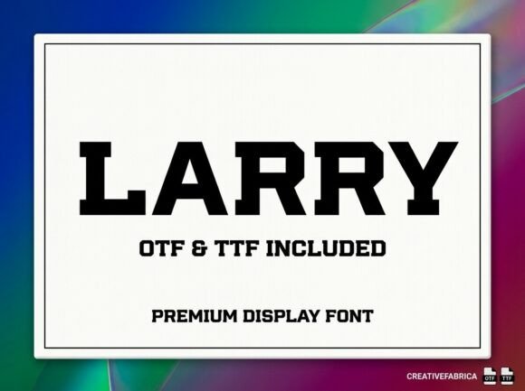 Larry: The Decorative Display Font for Editorial Impact