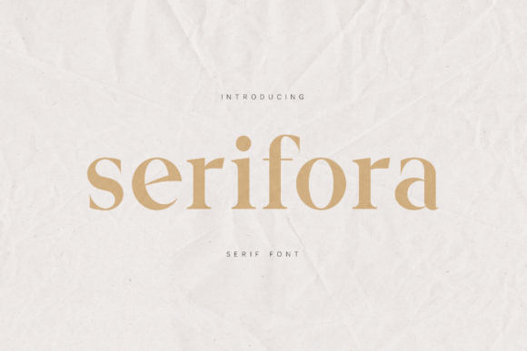 Serifora: The Elegant Serif Font for Modern Campaigns